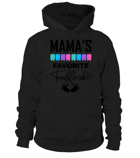 Mamas favorite troublemarker Hoodie Unisex