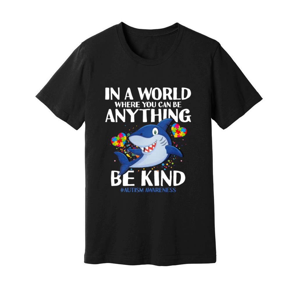 In A World Where You Can Be Anything Be Kind Unisex Jersey Tee