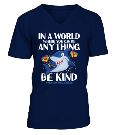 In A World Where You Can Be Anything Be Kind V-Neck T-shirt