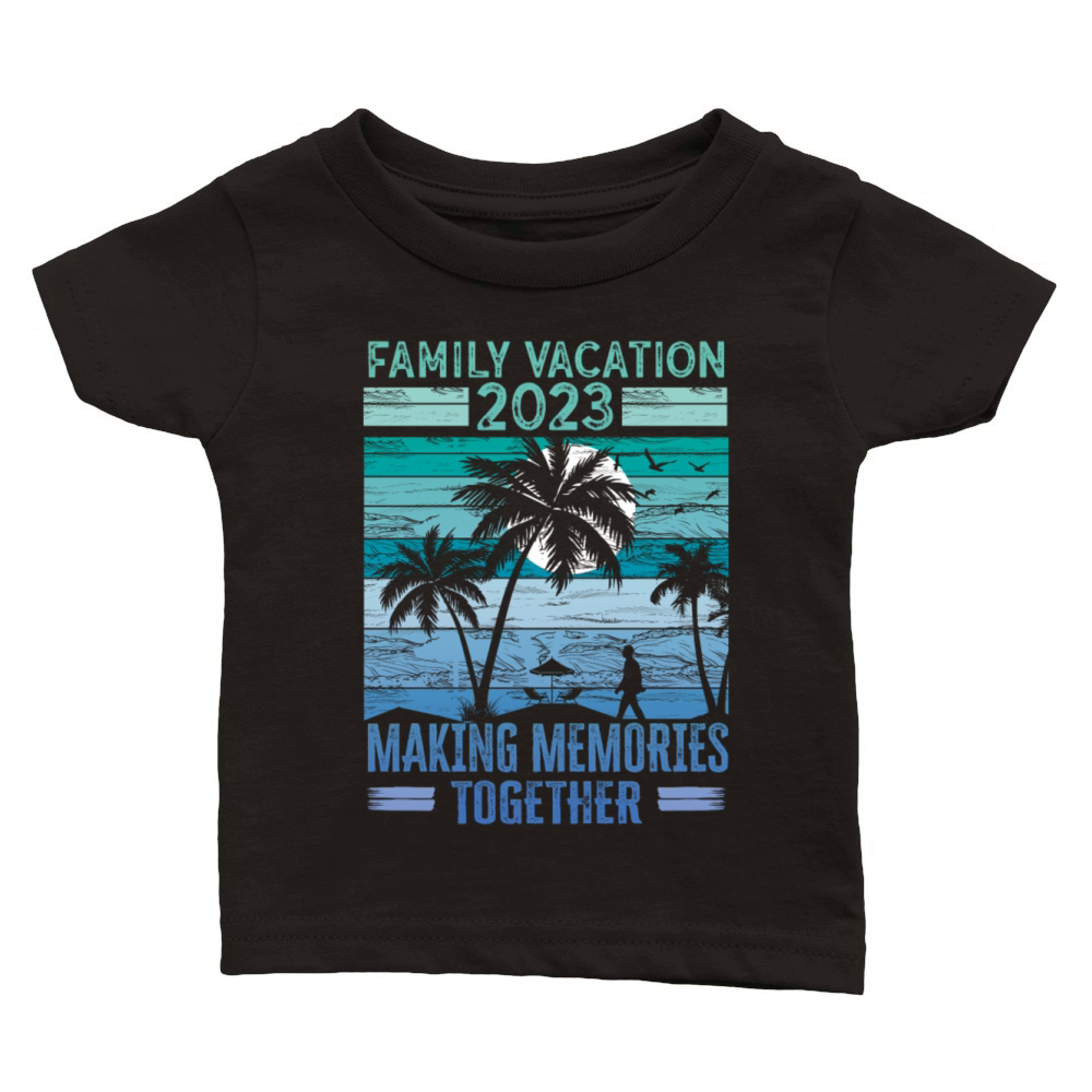 Summer Family Vacation Making Memories Classic Baby Crewneck T-shirt