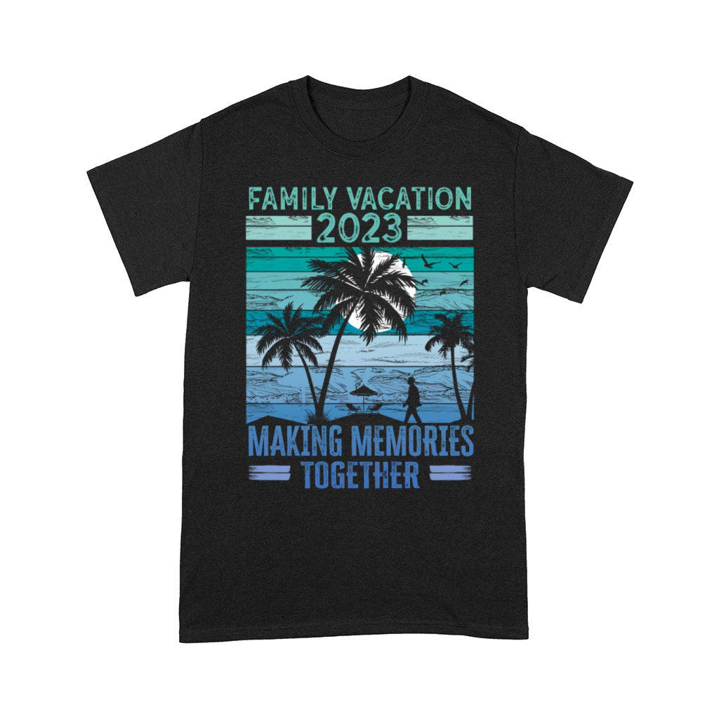 Summer Family Vacation Making Memories Comfort T-shirt