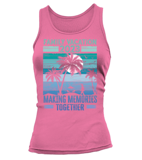 Summer Family Vacation Making Memories Tank top Woman