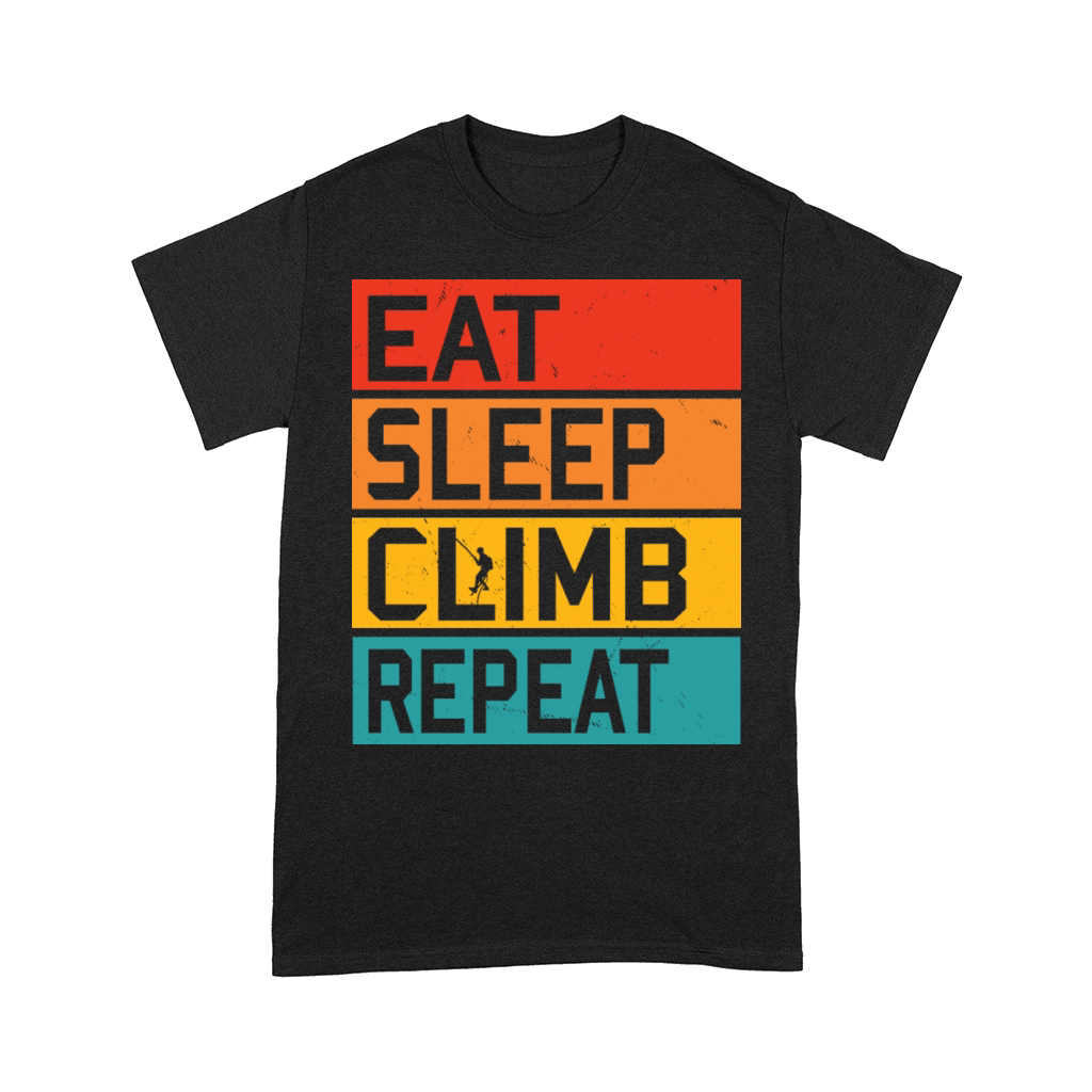 Eat Sleep Climb Repeat Sports Climber Gift Comfort T-shirt