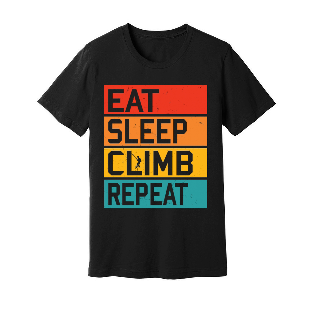 Eat Sleep Climb Repeat Sports Climber Gift Unisex Jersey Tee