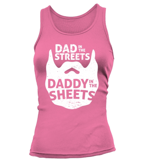 Funny Bearded Man Dad In The Streets Dad In The Tank top Woman