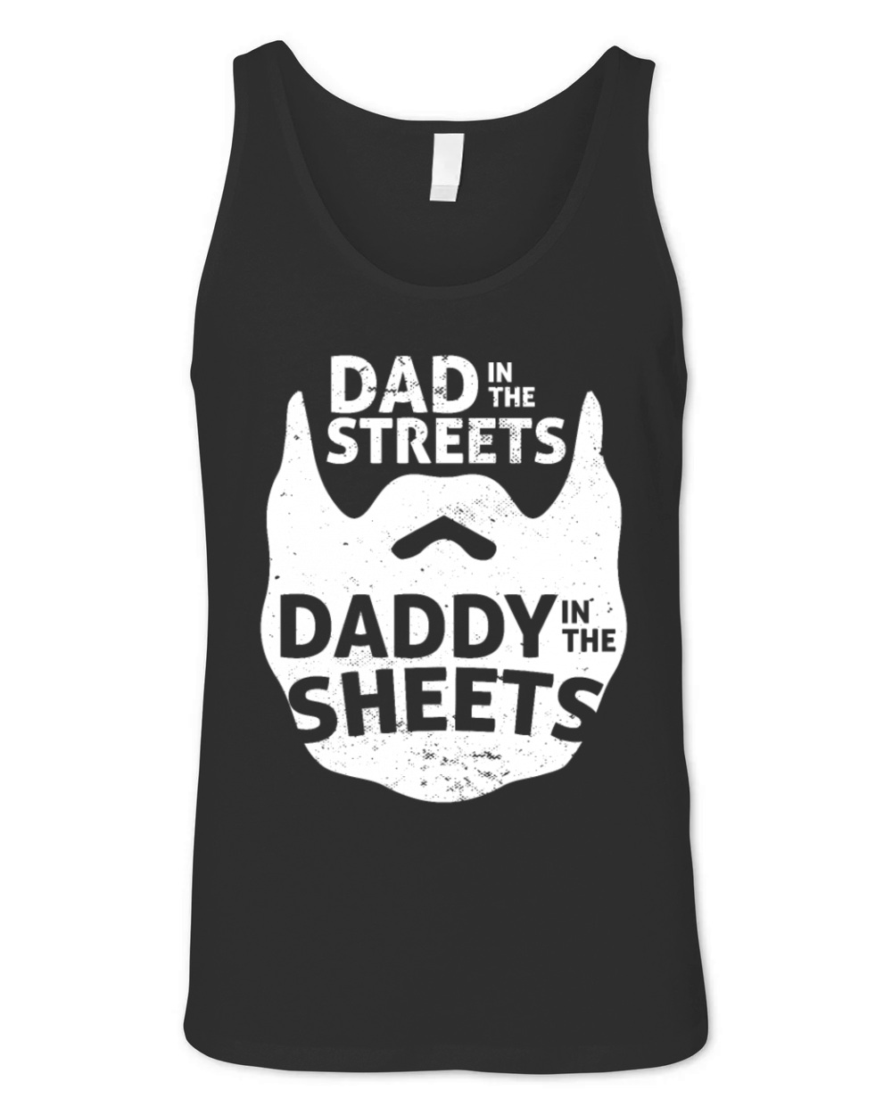 Funny Bearded Man Dad In The Streets Dad In The Unisex Jersey Tank