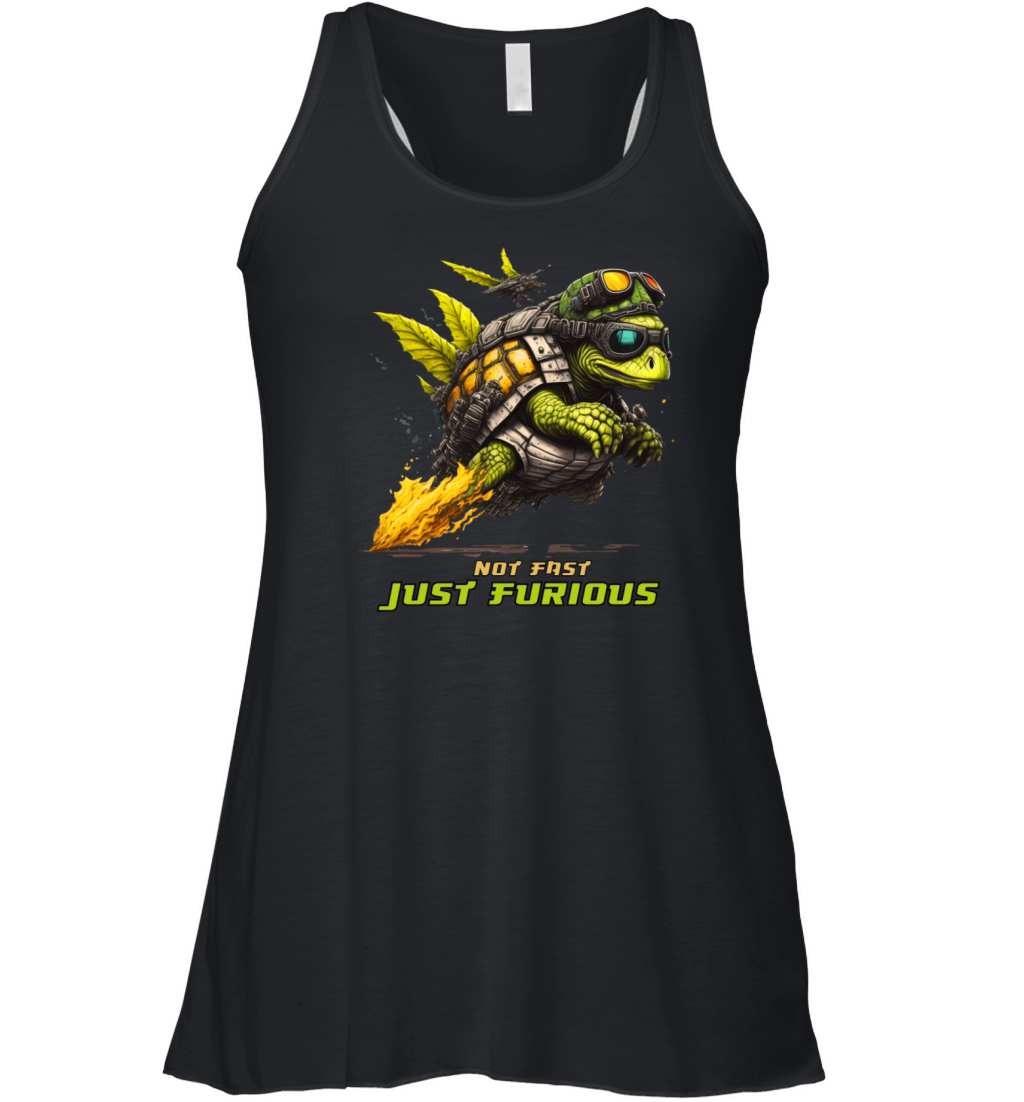 not fast just furious shirt turtle shirt Women's Flowy Tank Top