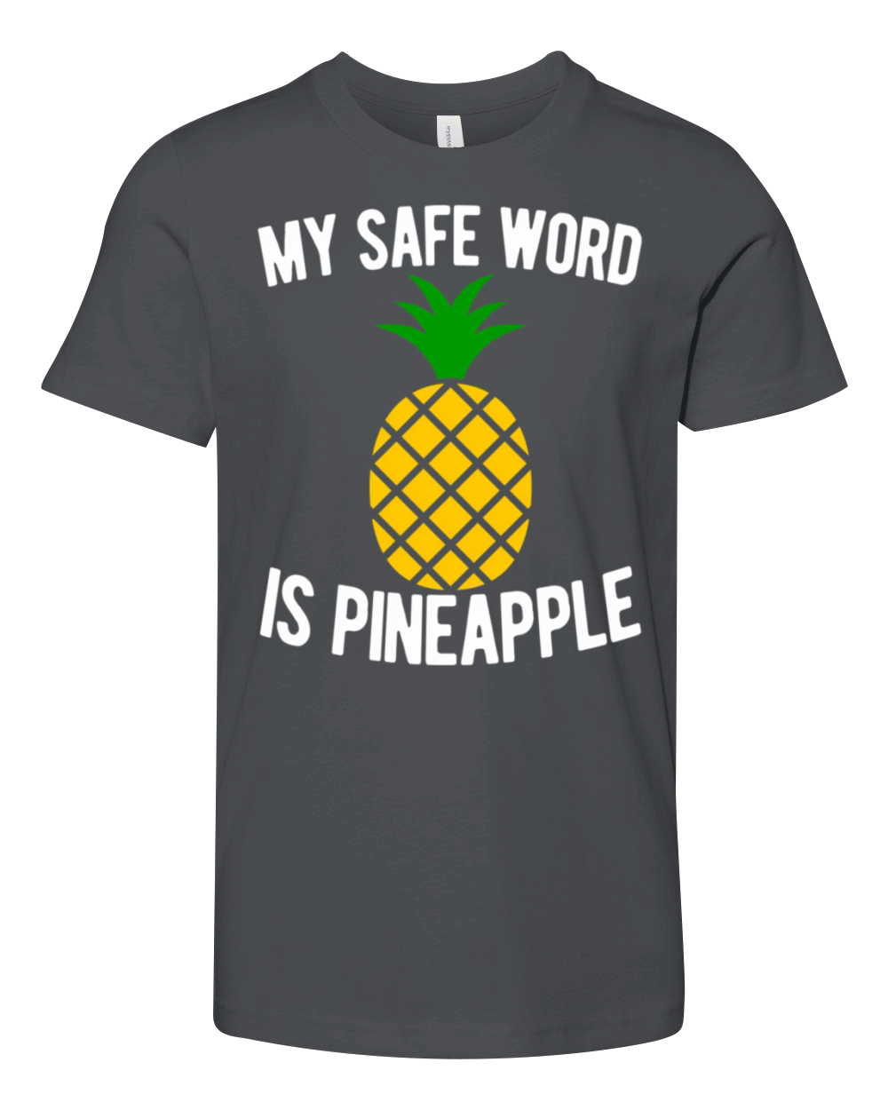 My Safe Word Is Pineapple Quote Swingers Swinger Youth Unisex Jersey Tee