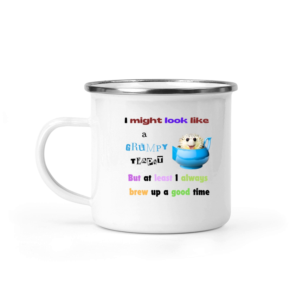 I might look like a grumpy teapot Camping Mug
