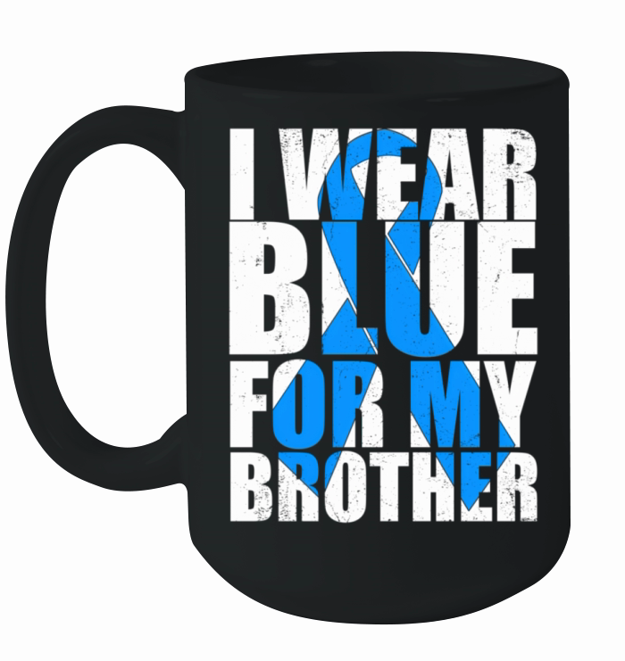 Ribbon Autism I Wear Blue For My Brother Autism Aw Ceramic Mug