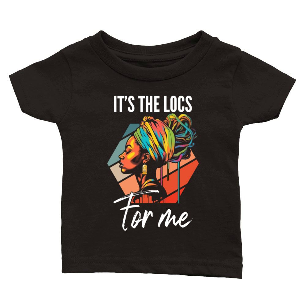 Its the Locs For Me - Afro Hair Black American Classic Baby Crewneck T-shirt