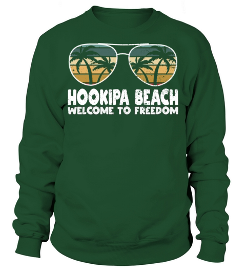 Hookipa Beach Welcome to Freedom Vacation Sayings Sweatshirt Unisex
