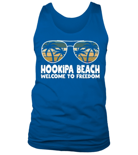 Hookipa Beach Welcome to Freedom Vacation Sayings Tank Top Unisex
