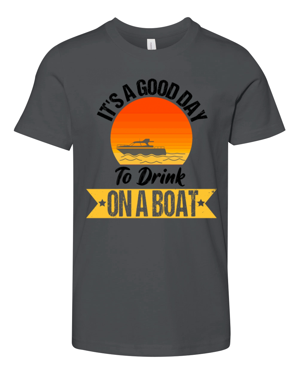 Its a Good Day To Drink On A Boat 4th of July Youth Unisex Jersey Tee