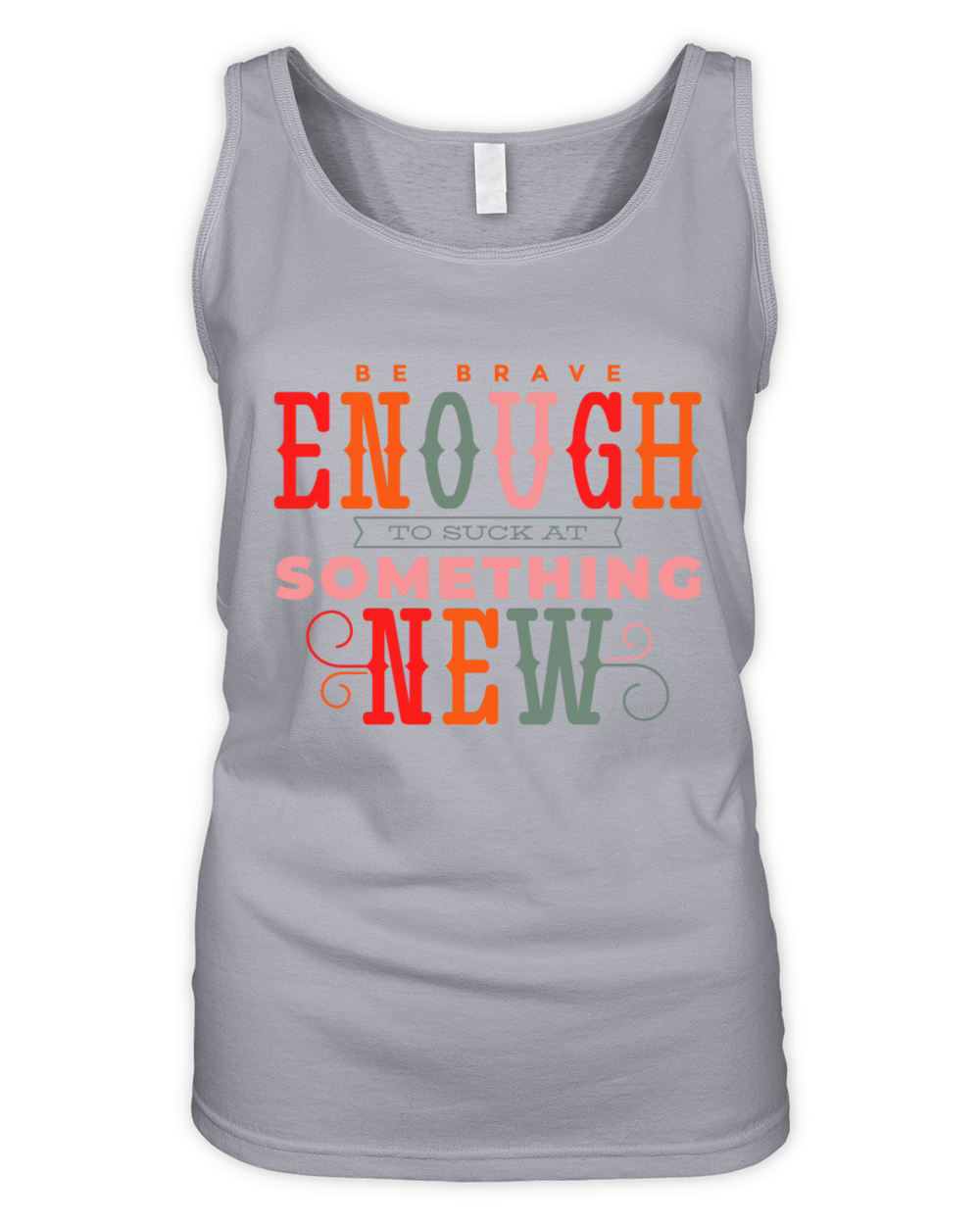 Be Brave Quote Lettering Organic Women's Tank Top