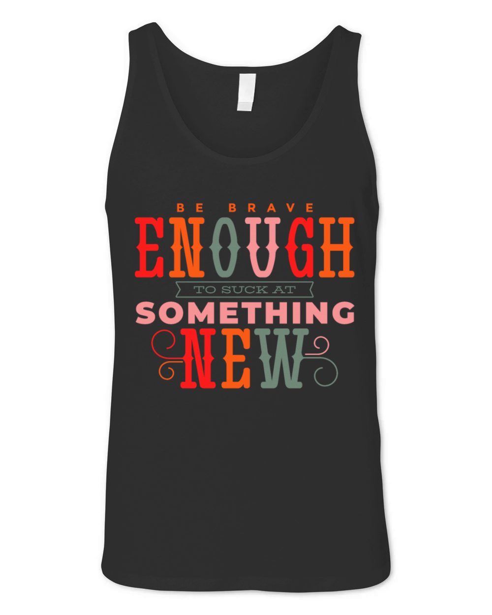 Be Brave Quote Lettering Unisex Jersey Tank