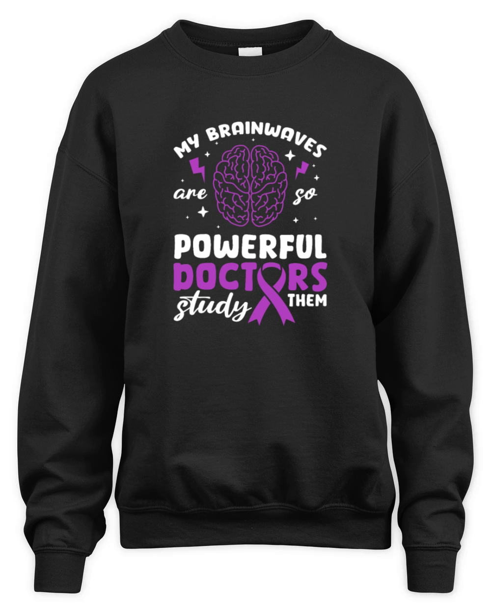 My Brain Waves Are So Powerful Doctors Study Them Unisex Premium Crewneck Sweatshirt