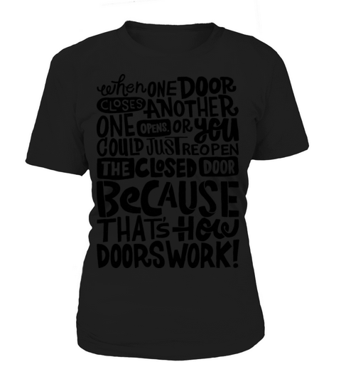 That s How Doors Work Women's T-Shirt