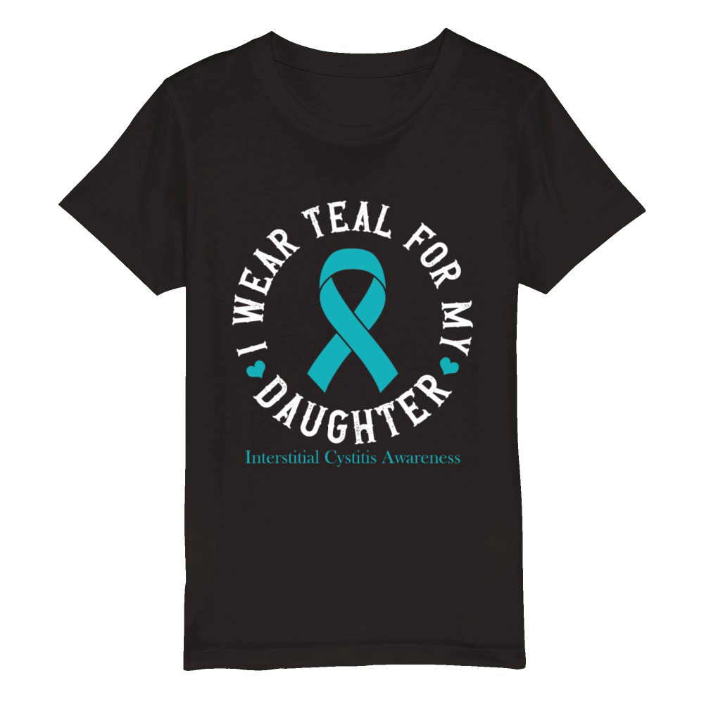 I Wear Teal For My Daughter Interstitial Cystitis Organic Kids Crewneck T-shirt