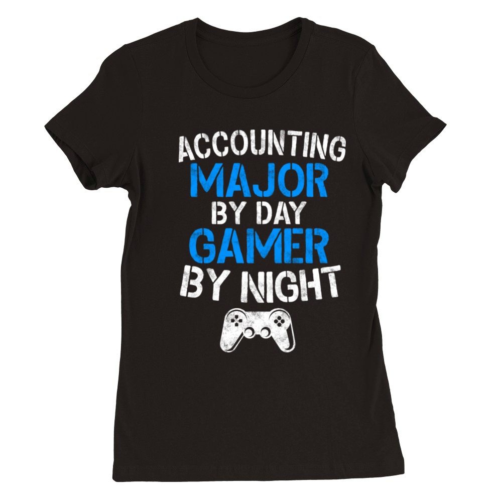 Accounting Major By Day Premium Womens Crewneck T-shirt
