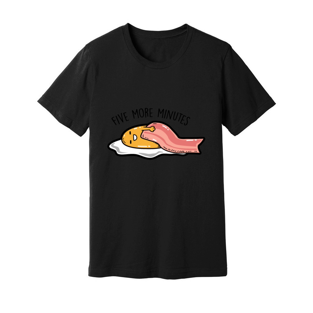 Fried egg - Five more minutes Unisex Jersey Tee