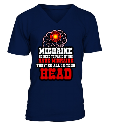 No Need To Panic If You Have A Migraine V-Neck T-shirt
