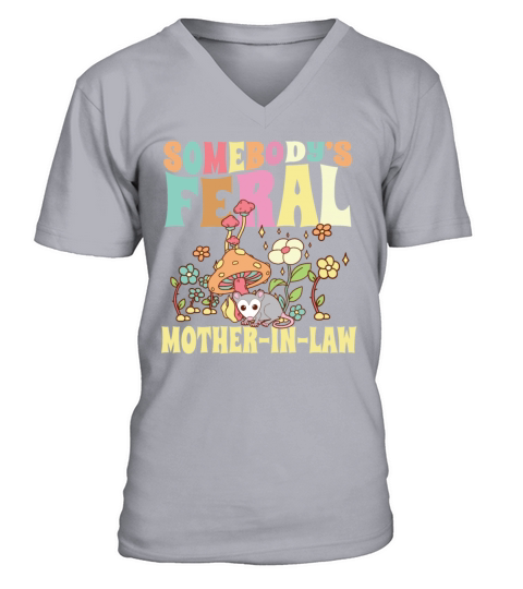Somebodys Feral Mother-In-Law Wild Opossum V-Neck T-shirt