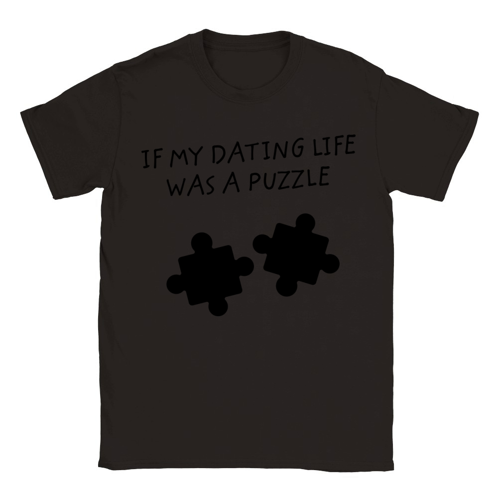 If My Dating Life Was A Puzzle - Date Single Quote Classic Kids Crewneck T-shirt