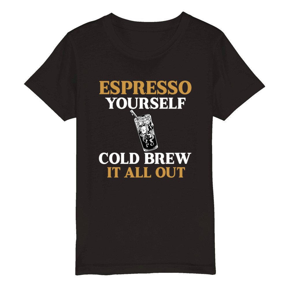 Funny Cold Brew Lover Quote Organic Kids Crewneck T-shirt
