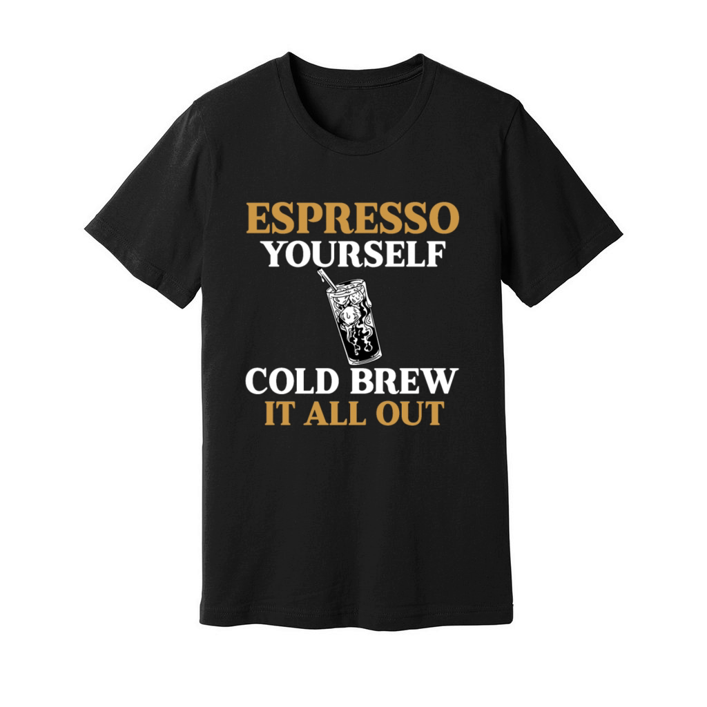 Funny Cold Brew Lover Quote Unisex Jersey Tee