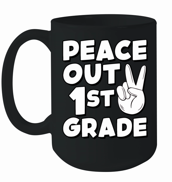 Peace Out 1st Grade Ceramic Mug