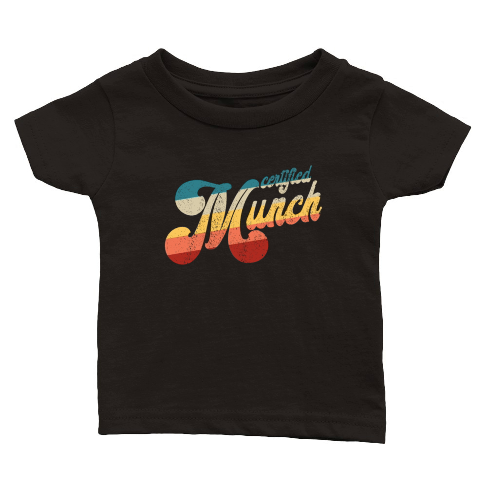 Certified Munch Retro Adult Humor Certified Munch Classic Baby Crewneck T-shirt