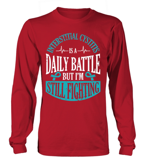 Interstitial Cystitis Is A Daily Battle Pelvic Long sleeved Unisex