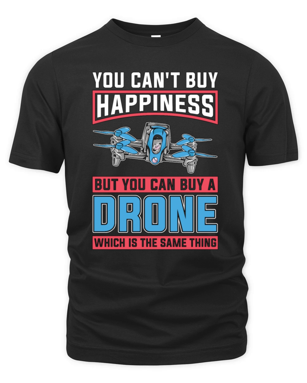 Drone Racing You Cant Buy Happiness But Fpv Race Organic Unisex T-shirt