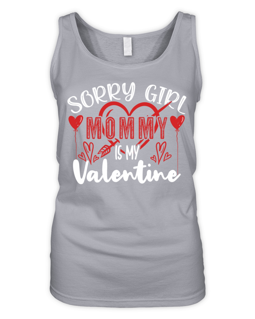 Sorry Girl Mommy Is My Valentine Organic Women's Tank Top