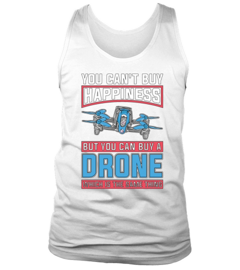 Drone Racing You Cant Buy Happiness But Fpv Race Tank Top Unisex