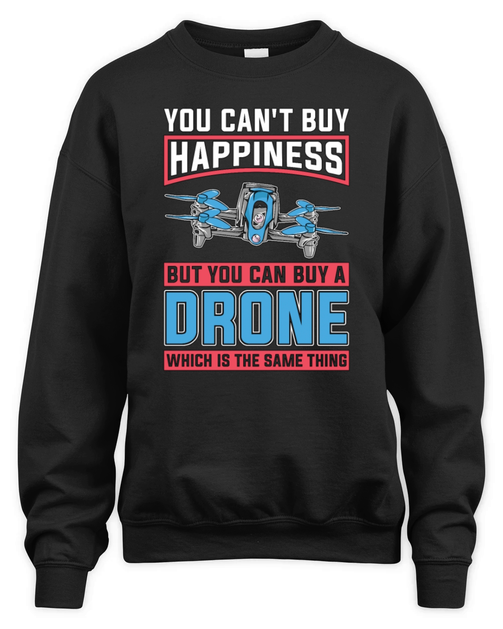 Drone Racing You Cant Buy Happiness But Fpv Race Unisex Premium Crewneck Sweatshirt