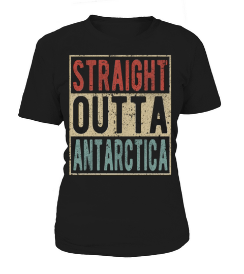 Straight outta Antarctica Women's T-Shirt