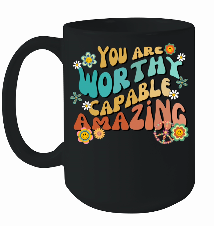 Groovy vibes you are worthy capable amazing Ceramic Mug