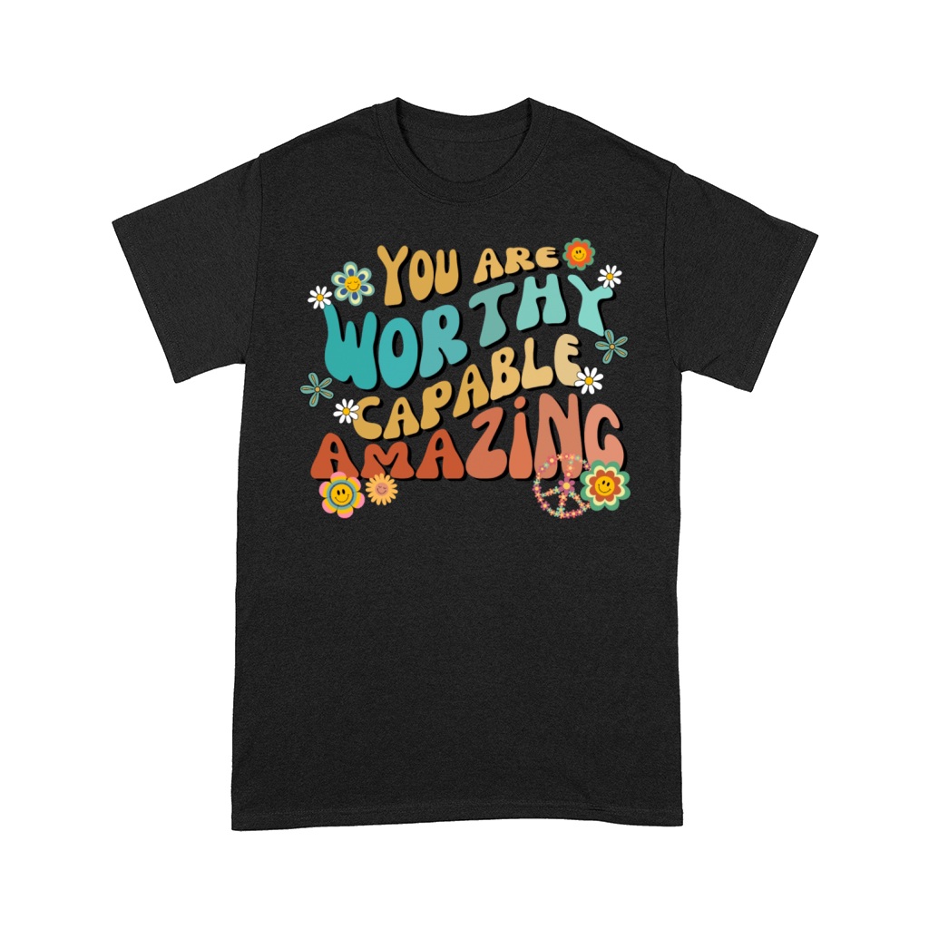 Groovy vibes you are worthy capable amazing Comfort T-shirt
