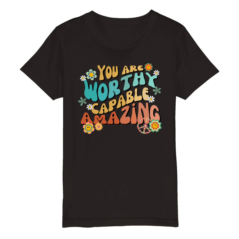 Groovy vibes you are worthy capable amazing Organic Kids Crewneck T-shirt