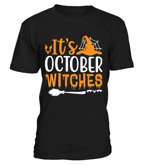Its October Witches Shirt Funny Halloween T-Shirt Unisex