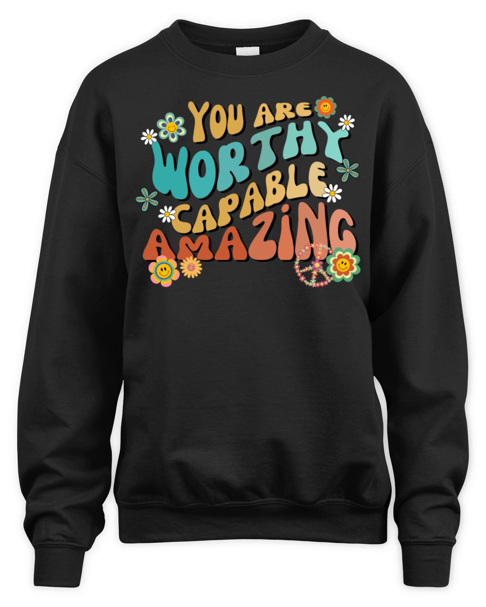 Groovy vibes you are worthy capable amazing Unisex Premium Crewneck Sweatshirt