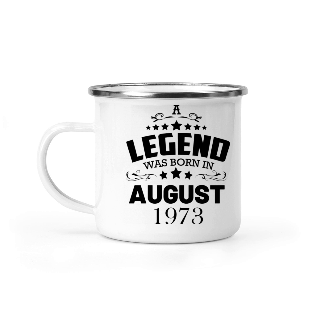 A legend was born in August 1973 Camping Mug