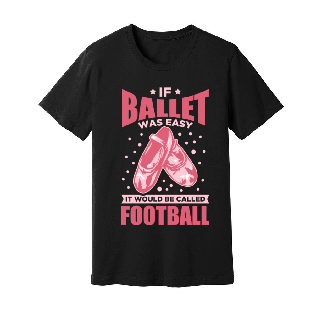 Ballet Quote Unisex Jersey Tee