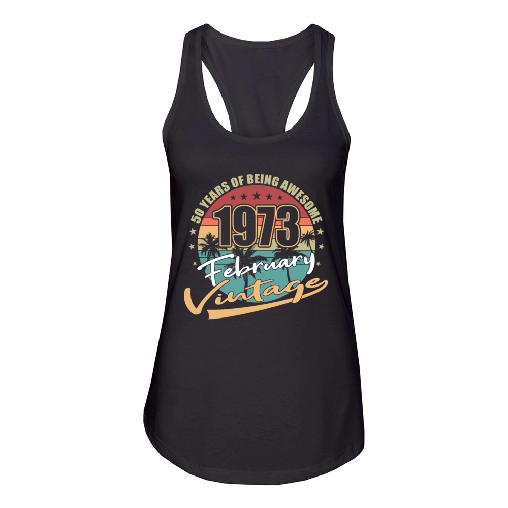50th birthday february 1973 vintage 1973 Women's Racerback Tank
