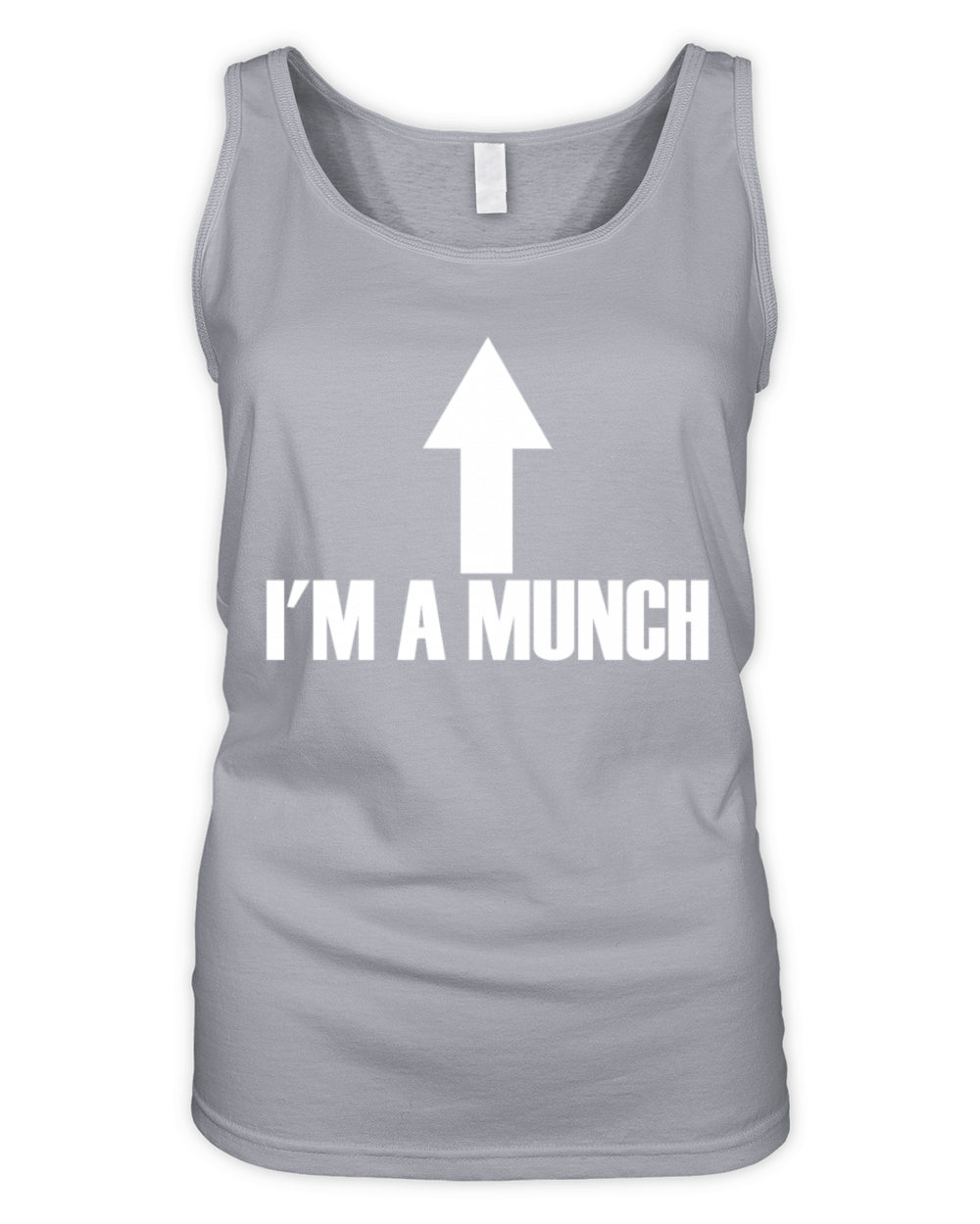 Im A Munch Arrow Up Funny Adult Humor Im A Munch Organic Women's Tank Top