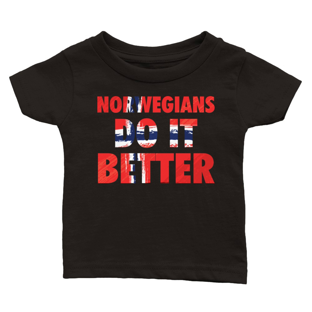 Norwegians Do It Better Classic Baby Crewneck T-shirt