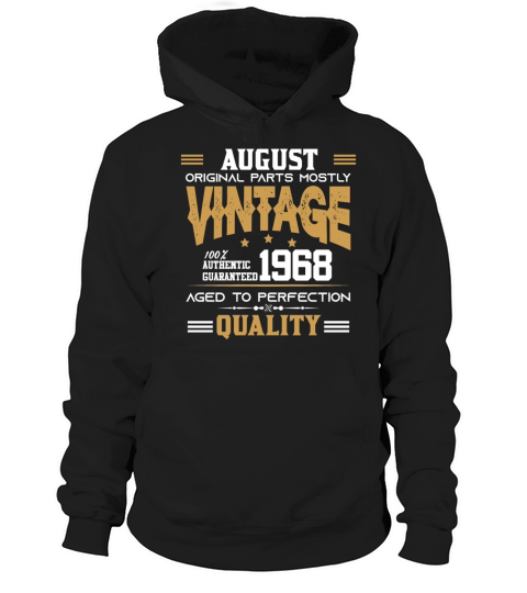 Vintage Aged To Perfection August 1968 Hoodie Unisex
