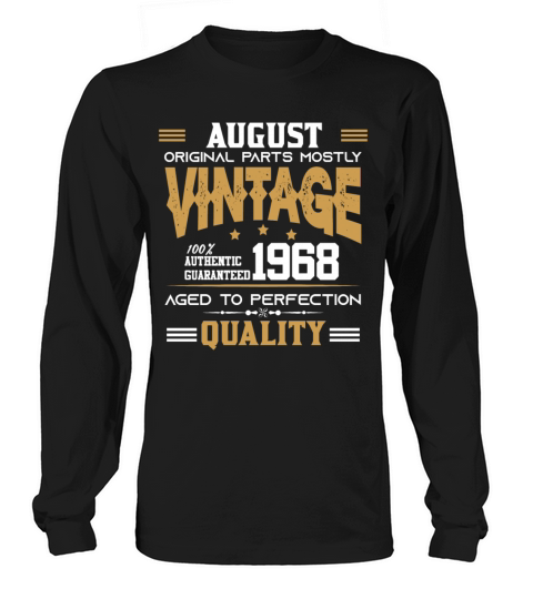 Vintage Aged To Perfection August 1968 Long sleeved Unisex